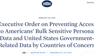 美国：限制访问敏感个人数据行政命令的理解和应用，附原文下载
