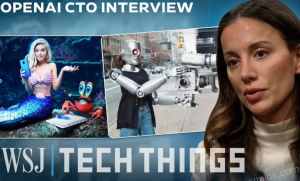 OpenAI CTO穆拉蒂专访：Sora年末发布，将革新视频制作行业