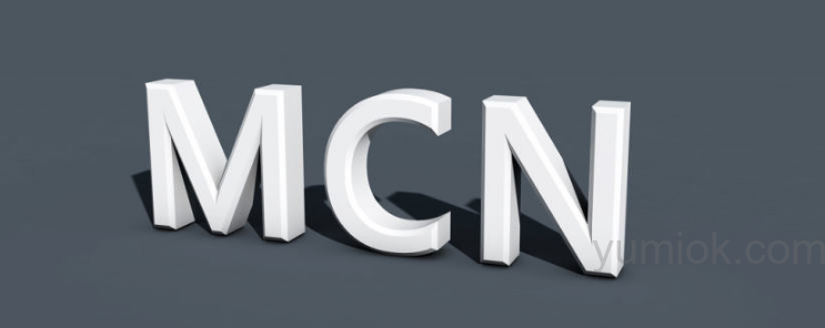 Mcn全称是什么？是干什么的？国内有哪些有名的mcn机构？