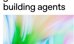 OpenAI 发布“智能体构建实践指南”，助力开发者打造高效智能应用 文末附下载地址