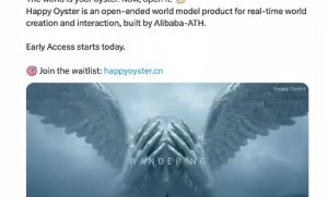 阿里发布世界模型Happy Oyster：可实时生成三维互动世界